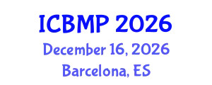 International Conference on Biophysics and Medical Physics (ICBMP) December 16, 2026 - Barcelona, Spain