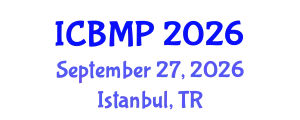 International Conference on Biophysics and Medical Physics (ICBMP) September 27, 2026 - Istanbul, Turkey