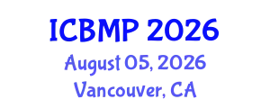 International Conference on Biophysics and Medical Physics (ICBMP) August 05, 2026 - Vancouver, Canada