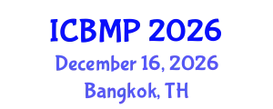 International Conference on Biophysics and Medical Physics (ICBMP) December 16, 2026 - Bangkok, Thailand