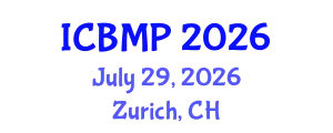 International Conference on Biophysics and Medical Physics (ICBMP) July 29, 2026 - Zurich, Switzerland