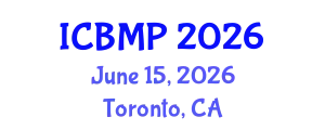 International Conference on Biophysics and Medical Physics (ICBMP) June 15, 2026 - Toronto, Canada