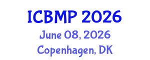 International Conference on Biophysics and Medical Physics (ICBMP) June 08, 2026 - Copenhagen, Denmark