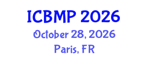 International Conference on Biophysics and Medical Physics (ICBMP) October 28, 2026 - Paris, France