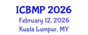International Conference on Biophysics and Medical Physics (ICBMP) February 12, 2026 - Kuala Lumpur, Malaysia