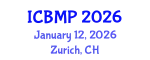 International Conference on Biophysics and Medical Physics (ICBMP) January 12, 2026 - Zurich, Switzerland