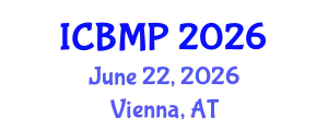 International Conference on Biophysics and Medical Physics (ICBMP) June 22, 2026 - Vienna, Austria