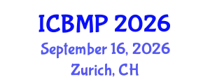 International Conference on Biophysics and Medical Physics (ICBMP) September 16, 2026 - Zurich, Switzerland
