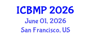 International Conference on Biophysics and Medical Physics (ICBMP) June 01, 2026 - San Francisco, United States