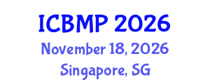 International Conference on Biophysics and Medical Physics (ICBMP) November 18, 2026 - Singapore, Singapore