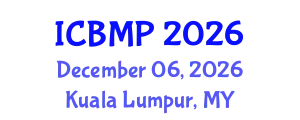 International Conference on Biophysics and Medical Physics (ICBMP) December 06, 2026 - Kuala Lumpur, Malaysia