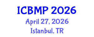 International Conference on Biophysics and Medical Physics (ICBMP) April 27, 2026 - Istanbul, Turkey