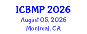 International Conference on Biophysics and Medical Physics (ICBMP) August 05, 2026 - Montreal, Canada