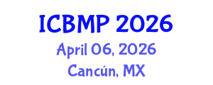 International Conference on Biophysics and Medical Physics (ICBMP) April 06, 2026 - Cancún, Mexico
