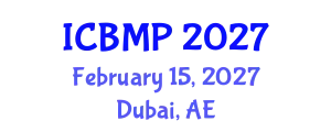 International Conference on Biophysics and Medical Physics (ICBMP) February 15, 2027 - Dubai, United Arab Emirates