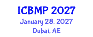 International Conference on Biophysics and Medical Physics (ICBMP) January 28, 2027 - Dubai, United Arab Emirates