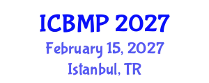 International Conference on Biophysics and Medical Physics (ICBMP) February 15, 2027 - Istanbul, Turkey