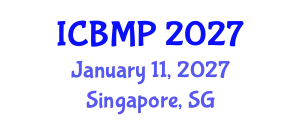 International Conference on Biophysics and Medical Physics (ICBMP) January 11, 2027 - Singapore, Singapore