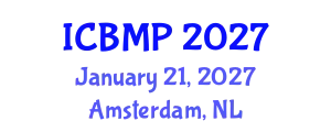 International Conference on Biophysics and Medical Physics (ICBMP) January 21, 2027 - Amsterdam, Netherlands