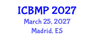 International Conference on Biophysics and Medical Physics (ICBMP) March 25, 2027 - Madrid, Spain