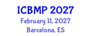 International Conference on Biophysics and Medical Physics (ICBMP) February 11, 2027 - Barcelona, Spain