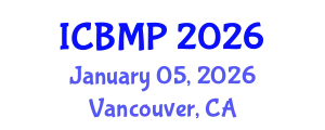 International Conference on Biophysics and Medical Physics (ICBMP) January 05, 2026 - Vancouver, Canada