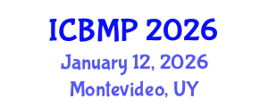 International Conference on Biophysics and Medical Physics (ICBMP) January 12, 2026 - Montevideo, Uruguay