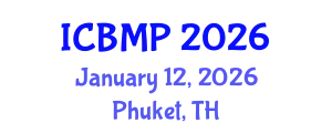 International Conference on Biophysics and Medical Physics (ICBMP) January 12, 2026 - Phuket, Thailand