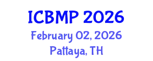 International Conference on Biophysics and Medical Physics (ICBMP) February 02, 2026 - Pattaya, Thailand