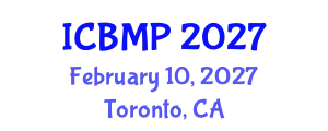 International Conference on Biophysics and Medical Physics (ICBMP) February 10, 2027 - Toronto, Canada