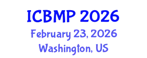 International Conference on Biophysics and Medical Physics (ICBMP) February 23, 2026 - Washington, United States