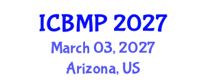 International Conference on Biophysics and Medical Physics (ICBMP) March 03, 2027 - Arizona, United States