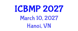 International Conference on Biophysics and Medical Physics (ICBMP) March 10, 2027 - Hanoi, Vietnam