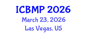 International Conference on Biophysics and Medical Physics (ICBMP) March 23, 2026 - Las Vegas, United States