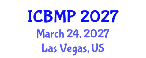 International Conference on Biophysics and Medical Physics (ICBMP) March 24, 2027 - Las Vegas, United States