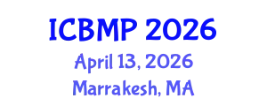 International Conference on Biophysics and Medical Physics (ICBMP) April 13, 2026 - Marrakesh, Morocco