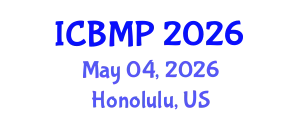 International Conference on Biophysics and Medical Physics (ICBMP) May 04, 2026 - Honolulu, United States