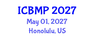 International Conference on Biophysics and Medical Physics (ICBMP) May 01, 2027 - Honolulu, United States