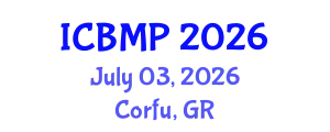 International Conference on Biophysics and Medical Physics (ICBMP) July 03, 2026 - Corfu, Greece