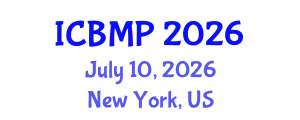 International Conference on Biophysics and Medical Physics (ICBMP) July 10, 2026 - New York, United States