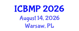 International Conference on Biophysics and Medical Physics (ICBMP) August 14, 2026 - Warsaw, Poland