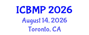International Conference on Biophysics and Medical Physics (ICBMP) August 14, 2026 - Toronto, Canada