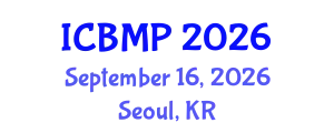 International Conference on Biophysics and Medical Physics (ICBMP) September 16, 2026 - Seoul, Republic of Korea