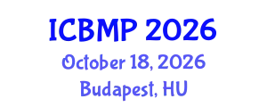 International Conference on Biophysics and Medical Physics (ICBMP) October 18, 2026 - Budapest, Hungary