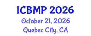 International Conference on Biophysics and Medical Physics (ICBMP) October 21, 2026 - Quebec City, Canada