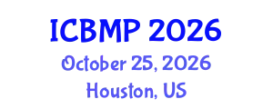 International Conference on Biophysics and Medical Physics (ICBMP) October 25, 2026 - Houston, United States