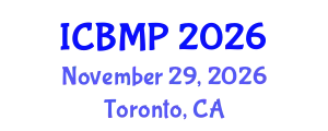 International Conference on Biophysics and Medical Physics (ICBMP) November 29, 2026 - Toronto, Canada