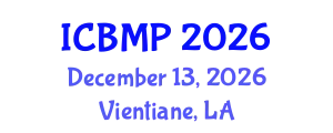 International Conference on Biophysics and Medical Physics (ICBMP) December 13, 2026 - Vientiane, Laos