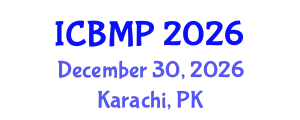 International Conference on Biophysics and Medical Physics (ICBMP) December 30, 2026 - Karachi, Pakistan