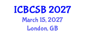 International Conference on Bioinformatics and Computational Systems Biology (ICBCSB) March 15, 2027 - London, United Kingdom